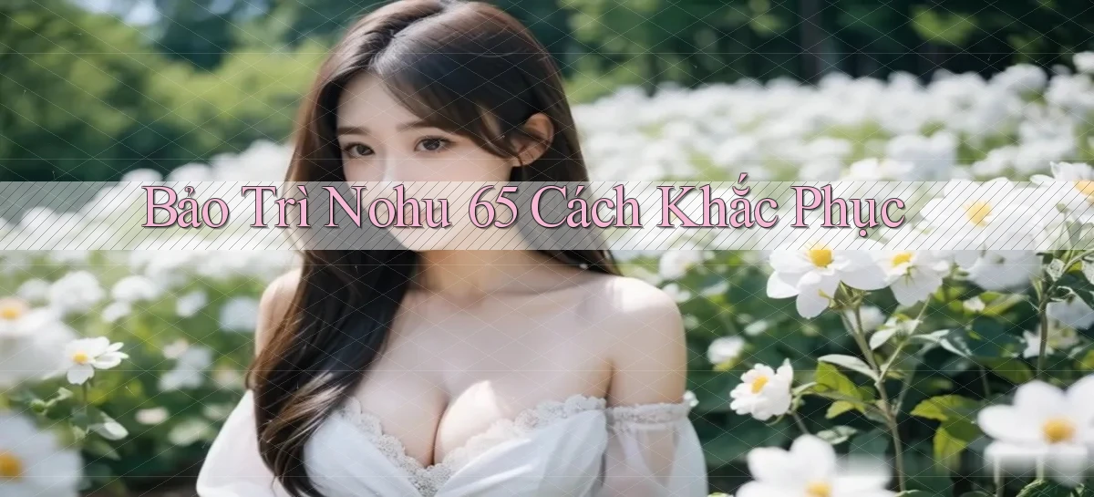 nohu 65   Nền Tảng Gamer Mở Cửa Trọn 24h