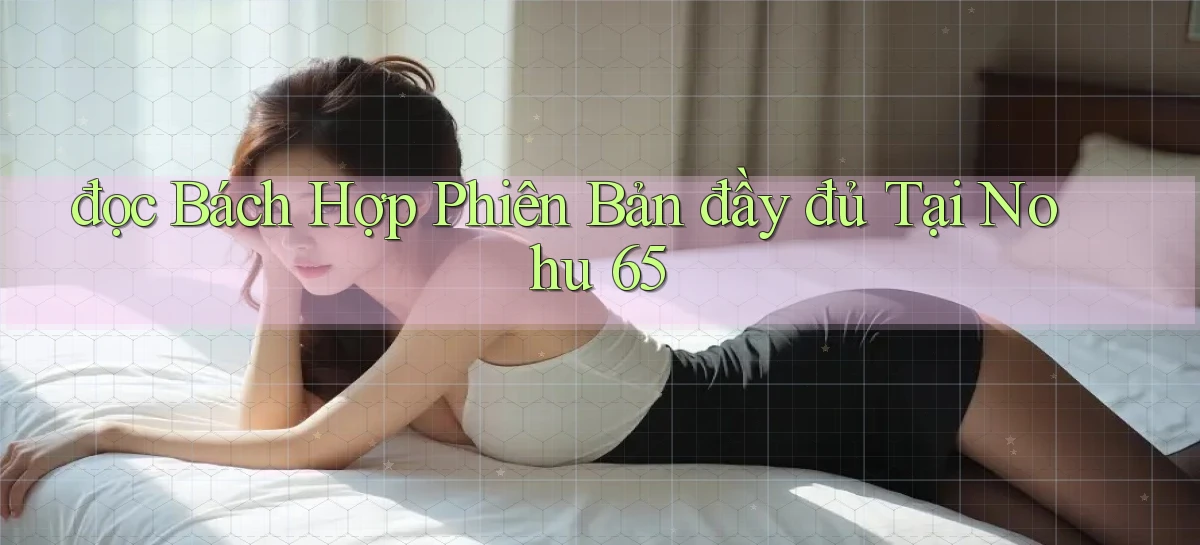 nohu 65   Nền Tảng Gamer Mở Cửa Trọn 24h