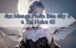 đọc manga phiên bản đầy đủ tại nohu 65