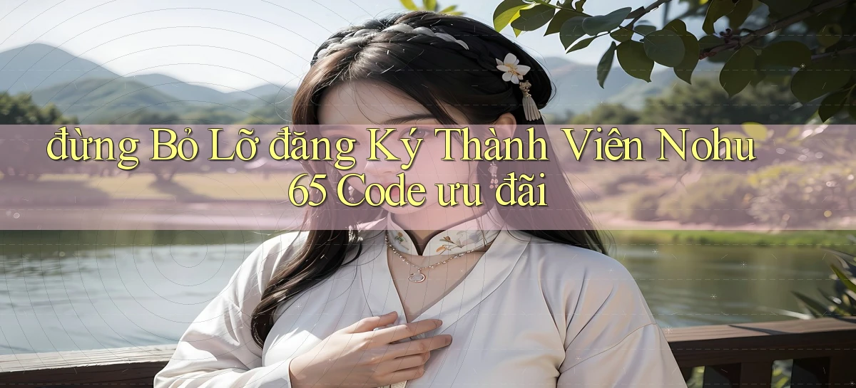 nohu 65   Nền Tảng Gamer Mở Cửa Trọn 24h
