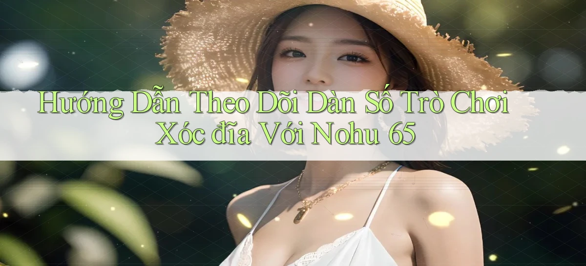 nohu 65   Nền Tảng Gamer Mở Cửa Trọn 24h