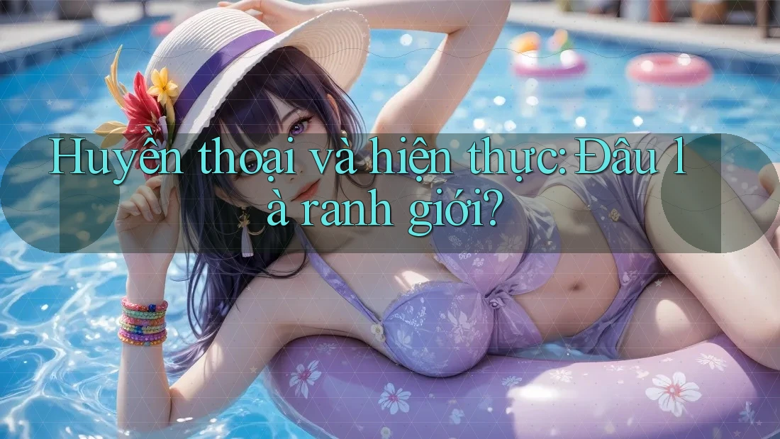 Huyền thoại và hiện thực: Đâu là ranh giới?