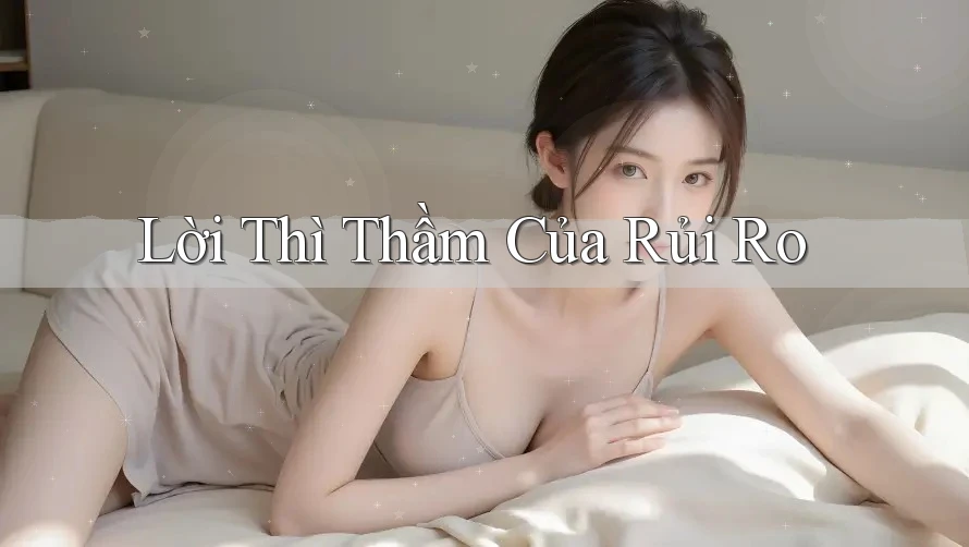 Lời Thì Thầm Của Rủi Ro Lời Thì Thầm Của Rủi Ro