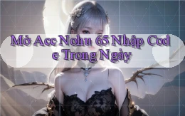 mở acc nohu 65 nhập code trong ngày