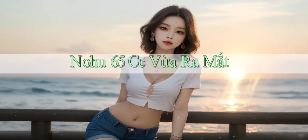 nohu 65   Nền Tảng Gamer Mở Cửa Trọn 24h