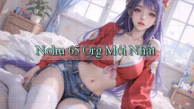 nohu 65 org mới nhất