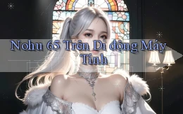 nohu 65 trên di động máy tính