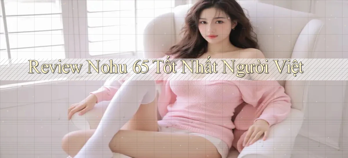 nohu 65   Nền Tảng Gamer Mở Cửa Trọn 24h