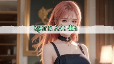 Sports Xóc đĩa