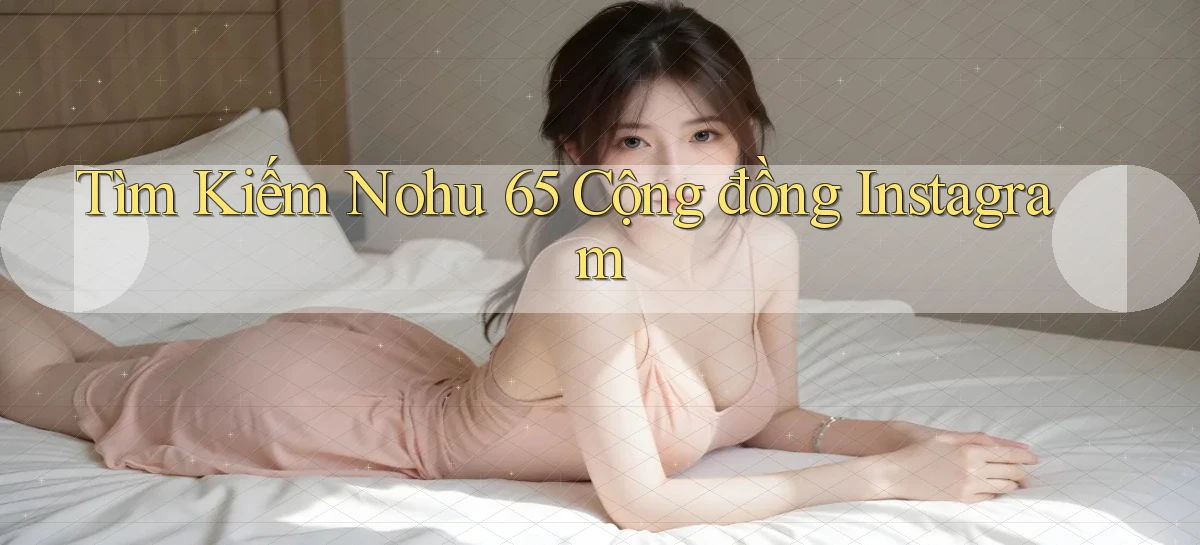 nohu 65   Nền Tảng Gamer Mở Cửa Trọn 24h