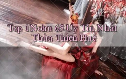 top 1 nohu 65 uy tín nhất Thừa Thiên Huế