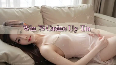win 79 casino uy tín