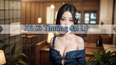 Xổ số Thưởng đại lý